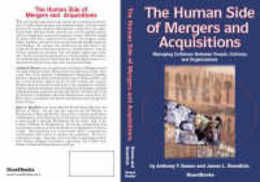 The Human Side of Mergers and Acquisitions: Managing Collisions Between People Cultures and Organizations