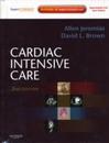 Cardiac Intensive Care: Expert Consult: Online and Print 2e
