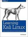 Learning Kali Linux: Security Testing Penetration Testing and Ethical Hacking