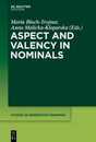 Aspect and Valency in Nominals (Studies in Generative Grammar 134)