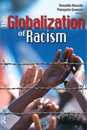 The Globalization of Racism (Series in Critical Narrative)