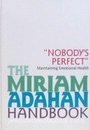 Nobody's perfect: Maintaining emotional health (The Miriam Adahan handbook)