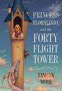 Princess Floralinda and the Forty-flight Tower