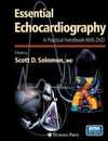 Essential Echocardiography: A Practical Guide With DVD (Contemporary Cardiology)