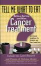 Tell Me What to Eat Before During and After Cancer Treatment: Nutritional Guidelines for Patients and Their Loved Ones