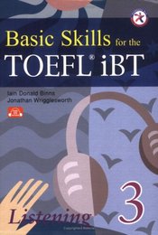Basic Skills for the TOEFL iBT 3 Listening Book with Audio CDs