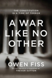 A War Like No Other: The Constitution in a Time of Terror
