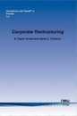 Corporate Restructuring (Foundations and Trends in Finance)