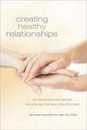 Creating Healing Relationships: Professional Standards for Energy Therapy Practitioners