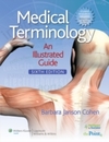 Medical Terminology (Medical Terminology an Illustrated Guide)