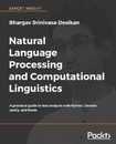 Natural Language Processing and Computational Linguistics: A practical guide to text analysis with Python Gensim spaCy and Keras