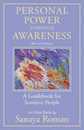 Personal Power through Awareness revised edition: A Guidebook for Sensitive People (The Earth Life Series)