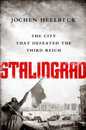 Stalingrad: The City that Defeated the Third Reich