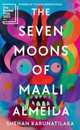 The Seven Moons of Maali Almeida: Winner of the Booker Prize 2022
