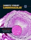 Diagnostic Pathology: Cardiovascular