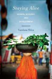 Staying Alive: Women Ecology and Development