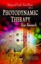 Photodynamic Therapy: New Research (Medical Procedures Testing and Technology)