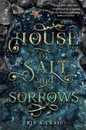 House of Salt and Sorrows (SISTERS OF THE SALT)