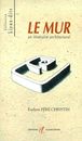 Le mur. Un itineraire architectural
