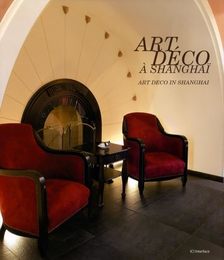 Art Deco a Shanghai : Edition bilingue francais-anglais