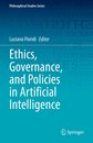 Ethics Governance and Policies in Artificial Intelligence (Philosophical Studies Series 144)