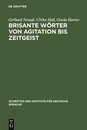 Brisante Woerter von Agitation bis Zeitgeist: Ein Lexikon zum oeffentlichen Sprachgebrauch (Schriften Des Instituts Fur Deutsche Sprache 2)