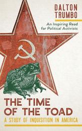 The Time of the Toad: A Study of Inquisition in America and Two Related Pamphlets (Perennial Library P 268)