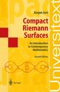 Compact Riemann Surfaces: An Introduction to Contemporary Mathematics (Universitext)