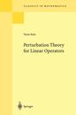 Perturbation Theory for Linear Operators (Classics in Mathematics 132)