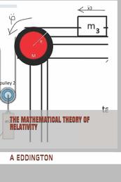 THE MATHEMATICAL THEORY OF RELATIVITY