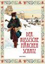 Der Russische Maerchenschatz