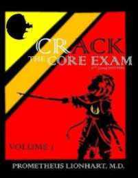 Crack the Core Exam - Volume 1