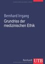 Grundriss der medizinischen Ethik.