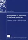 Management of Innovation in Network Industries: The Mobile Internet in Japan and Europe