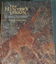 The Hunter's Vision : The Prehistoric Art of Zimbabwe