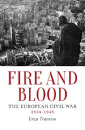 Fire and Blood: The European Civil War 1914-1945