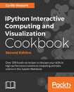 IPython Interactive Computing and Visualization Cookbook - Second Edition