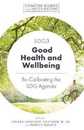 SDG3 - Good Health and Wellbeing: Re-Calibrating the SDG Agenda (Concise Guides to the United Nations Sustainable Development Goals)