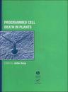 Programmed Cell Death in Plants (Biological Sciences Series)