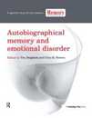 Autobiographical Memory and Emotional Disorder: A Special Issue of Memory (Special Issues of Memory)