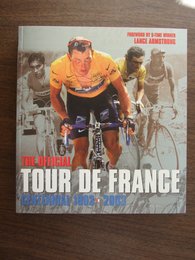 The Official Tour De France: Centennial 1903-2003