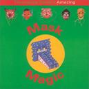 Thomasina Smith's Amazing Mask Magic (Fun Factory S.)
