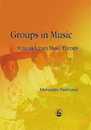 Groups in Music: Strategies from Music Therapy