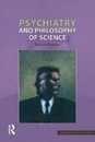 Psychiatry and Philosophy of Science (Philosophy and Science)