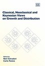 Classical Neoclassical And Keynesian Views on Growth And Distribution
