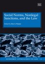 Social Norms Nonlegal Sanctions and the Law (Economic Approaches to Law)