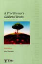 A Practitioner's Guide to Trusts