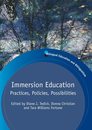 Immersion Education: Practices Policies Possibilites (Bilingual Education & Bilingualism)