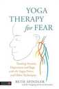 Yoga Therapy for Fear
