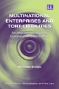 Multinational Enterprises and Tort Liabilities: An Interdisciplinary and Comparative Examination (Corporations Globalisation and the Law Series)